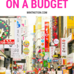 How To Do Seoul and Busan on a Budget