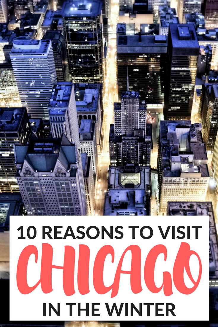 10 Reasons To Visit Chicago In The Winter - Mint Notion