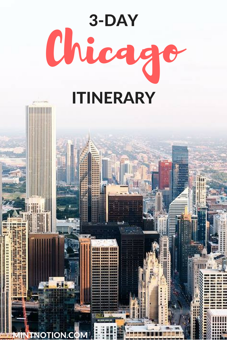 3 Days in Chicago The Best Weekend Itinerary Mint Notion
