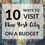 10 Ways To Visit NYC On A Budget