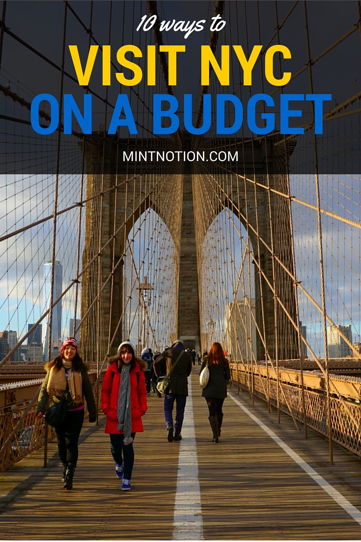 10 Ways To Visit NYC On A Budget Mint Notion
