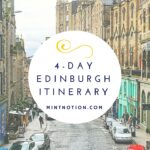 See The Best Of Edinburgh In 4 Days