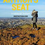 Guide to Climbing Arthur’s Seat in Edinburgh
