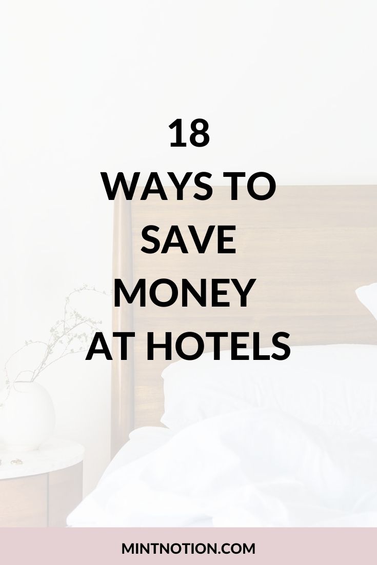 18 Ways To Save Money On Hotel Accommodation - Mint Notion