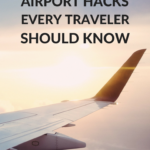 30 airport hacks every traveler should know