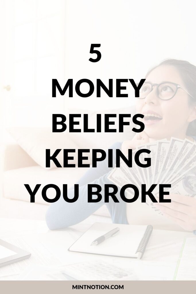 5 Money Beliefs That Are Keeping You Broke