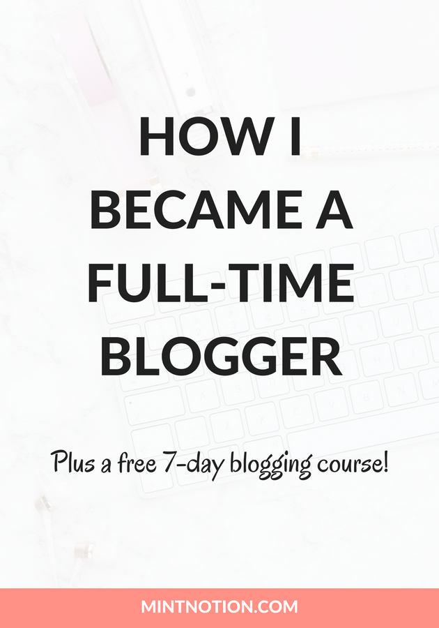 How I became a full-time blogger