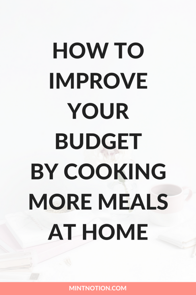 How to improve your budget by cooking more meals at home