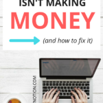 Why your blog isn't making money (and how to change it)
