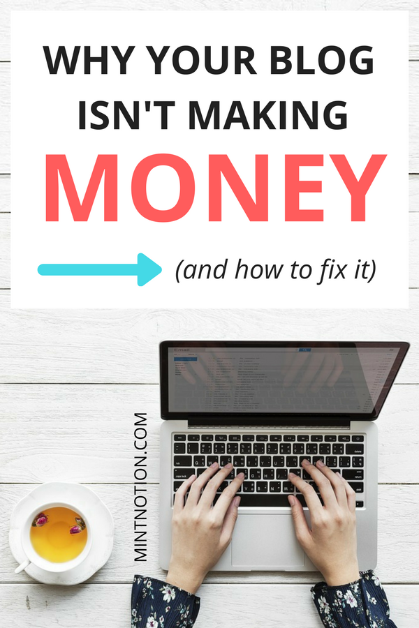 Why your blog isn't making money (and how to change it)