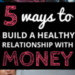 5 Ways To Build A Healthy Relationship With Money - Mint Notion