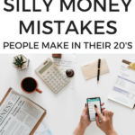 10 Silly Money Mistakes People Make In Their 20's