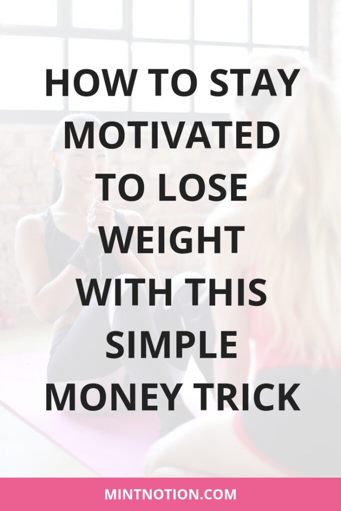 keep motivated to lose weight