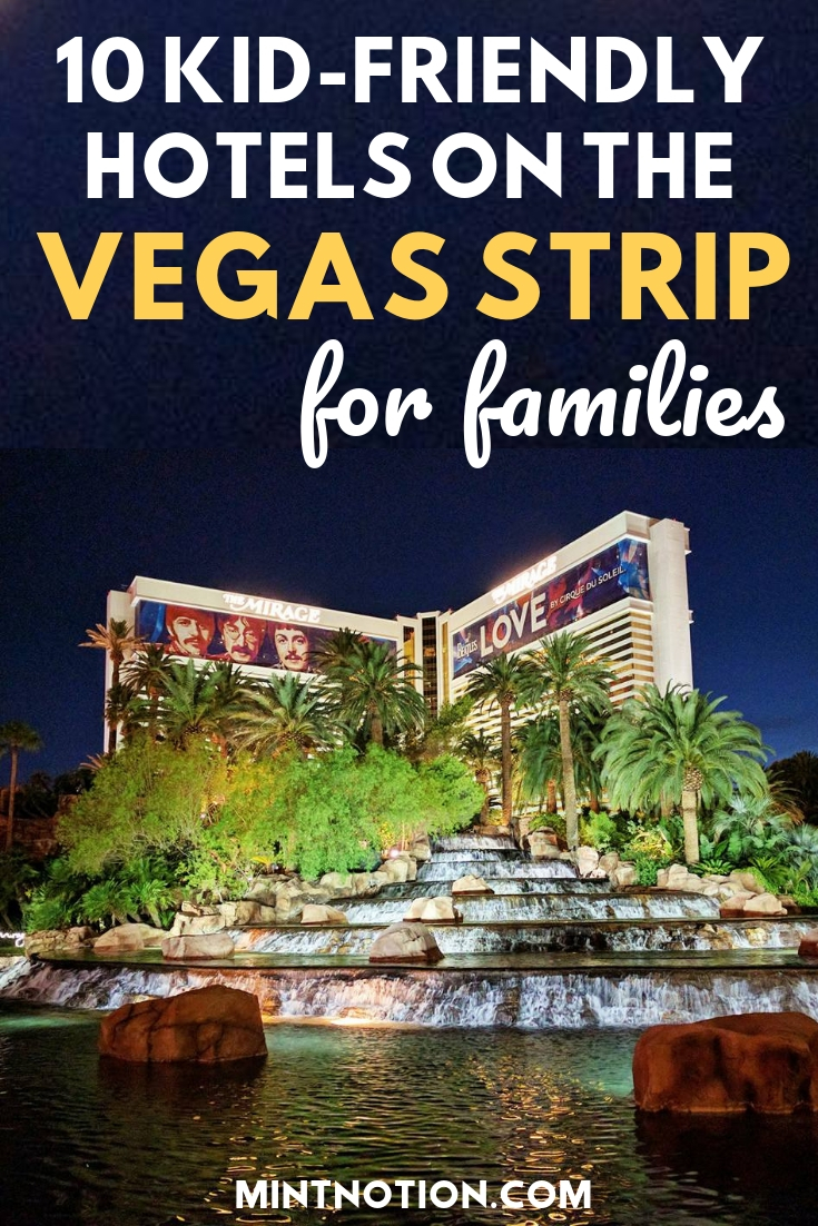 10-best-kid-friendly-hotels-in-las-vegas-2024-mint-notion