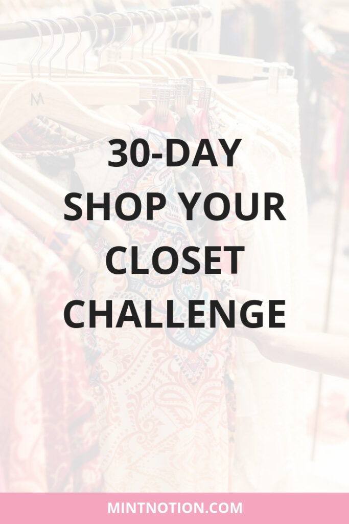 Shop Your Closet Challenge: How To Wear Everything In Your Wardrobe