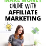 How to make money online with affiliate marketing