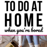 46 things to do at home when you're bored