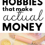 10 fun hobbies that make money