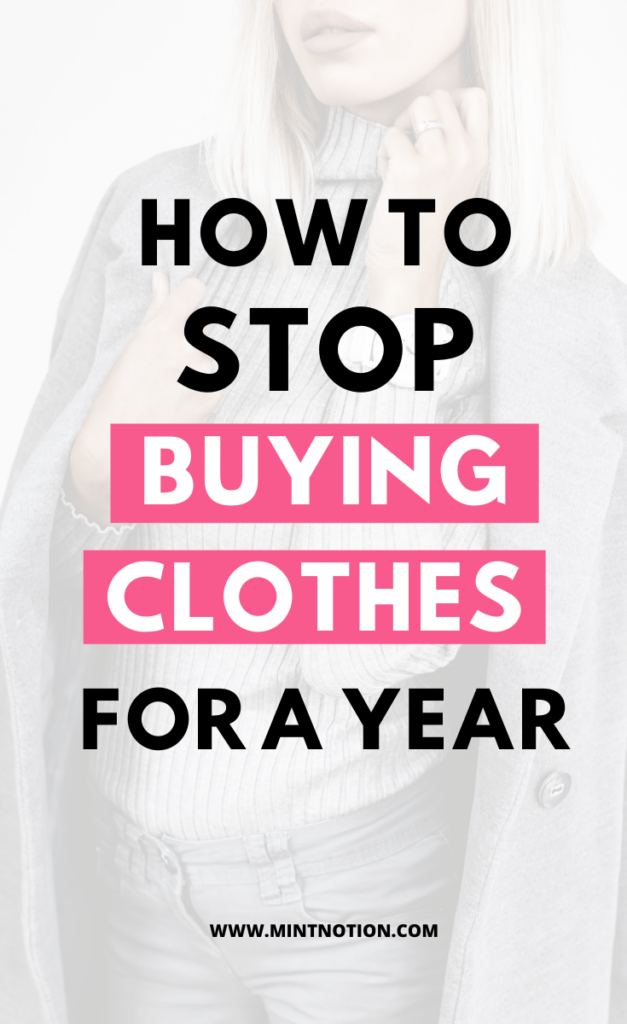 How to stop buying clothes for a year