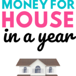 How to save money for a house