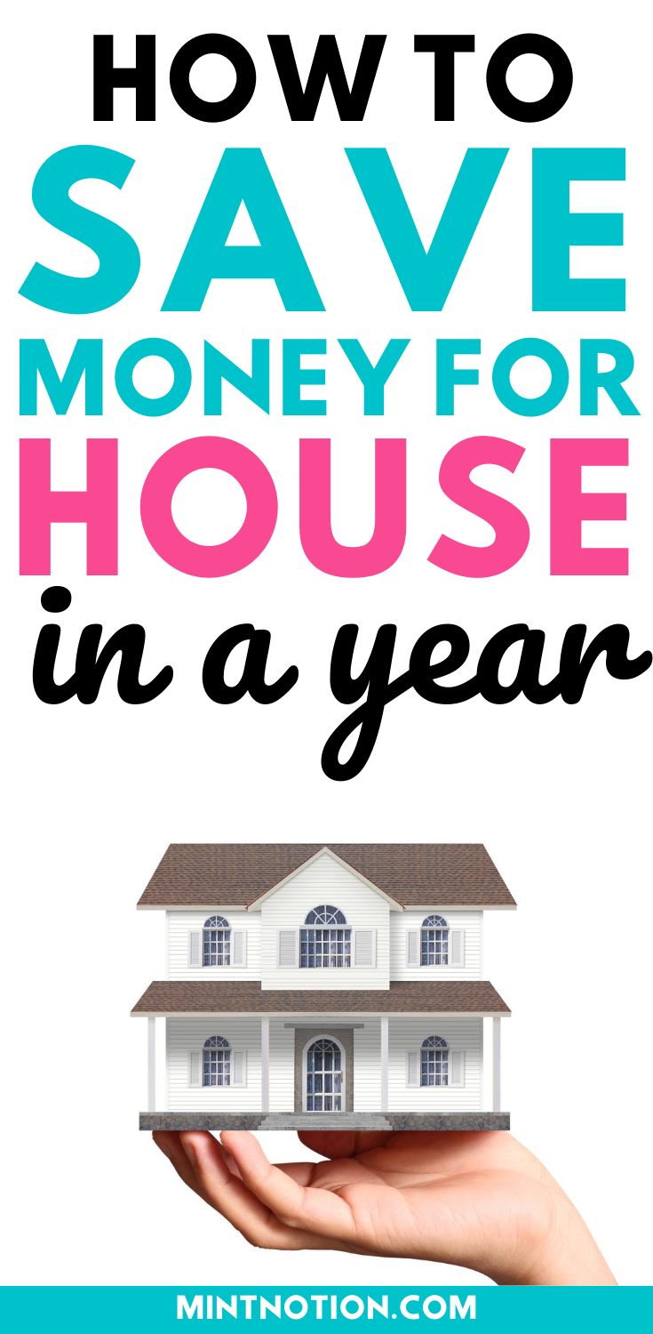 How To Save Money For A House Down Payment - Mint Notion